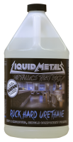Liquid Metals Rock Hard Urethane